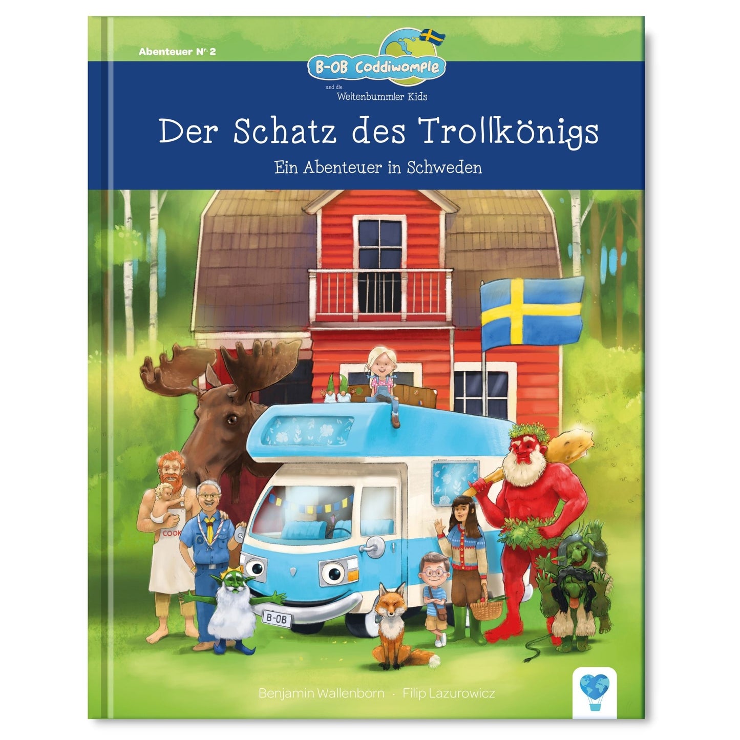 Der Schatz des Trollkönigs - ein Abenteuer in Schweden, Band 2 der Buchreihe B-OB Coddiwomple und die Weltenbummler Kids