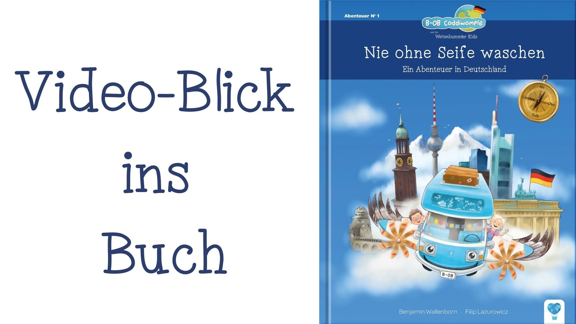 Blick ins Buch: "Nie ohne Seife waschen - ein Abenteuer in Deutschland". Band 1 der Buchreihe B-OB Coddiwomple und die Weltenbummler Kids, erschienen im Weltenbummler Kids Verlag