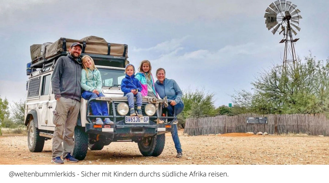 10 Tipps, um sicher mit Kindern durchs südliche Afrika (Botswana, Namibia, Südafrika) zu reisen