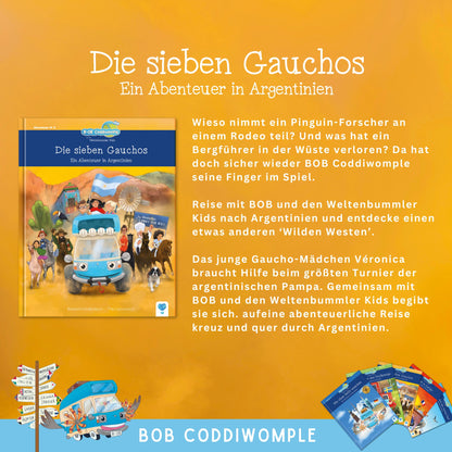 Die sieben Gauchos - Ein Abenteuer in Argentinien 🇦🇷 | Vorlesebuch für Kinder ab 6 Jahren | Abenteuer & Lesespaß | Leseförderung mit Spaß | Weltreise mit BOB Coddiwomple und den Weltenbummler Kids | Geschichte über Freundschaft & Zusammenhalt