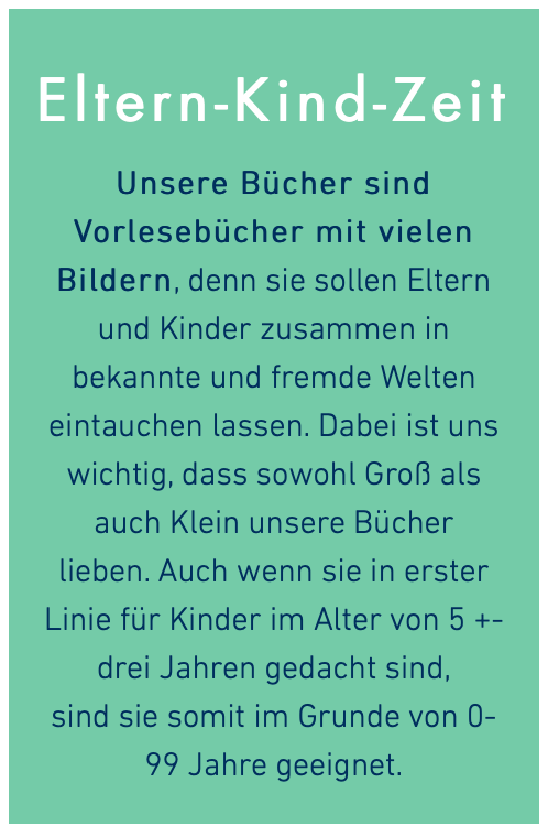 Eltern-Kind-Zeit als einer der Grundwerte des Weltenbummler Kids Verlages