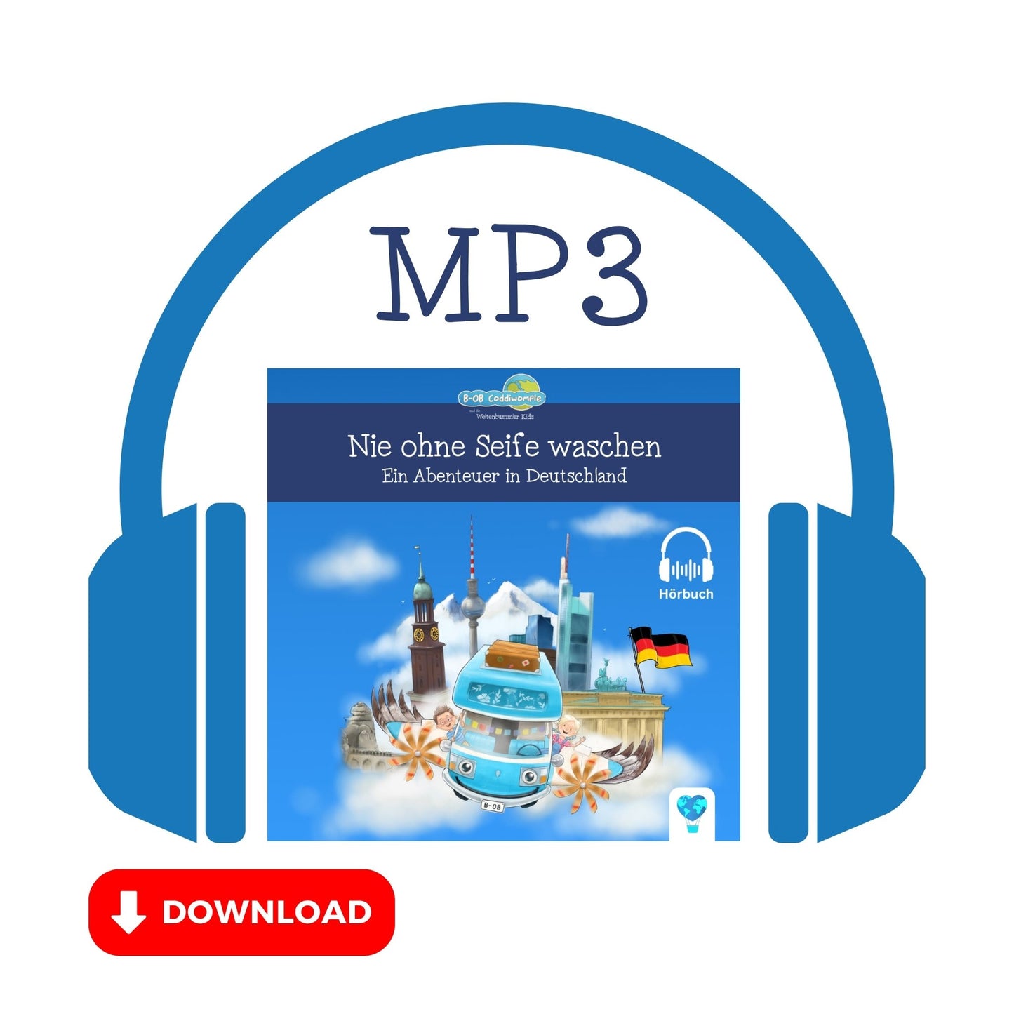 Hörbuch + E-Book "Nie ohne Seife waschen - ein Abenteuer in Deutschland" | ideal für Camper-Familien