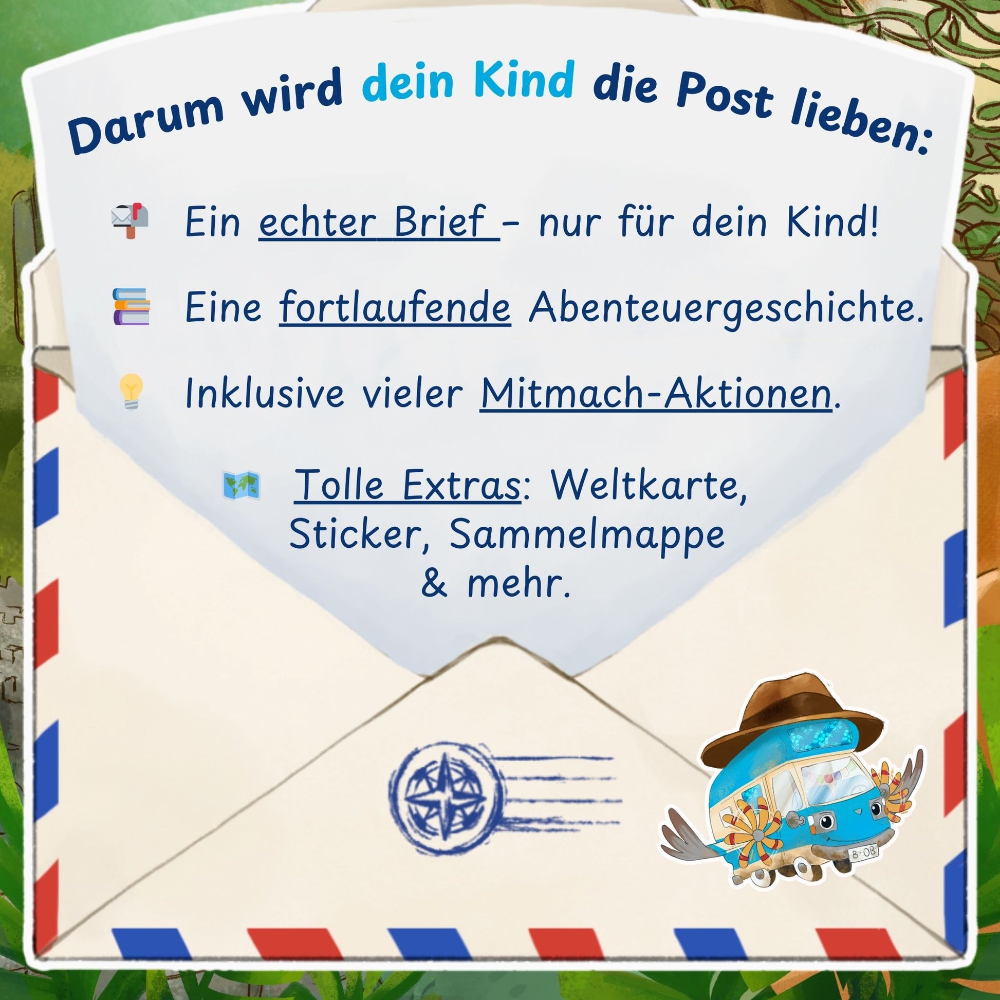Darum wird dein Kind BOBs Abenteuerpost lieben: echter Brief, spannende Geschichte, Mitmach-Aktionen und tolle Extras wie Weltkarte und Sticker.