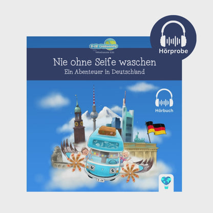 Hörbuch zu Band 1: Nie ohne Seife waschen - Ein Abenteuer in Deutschland