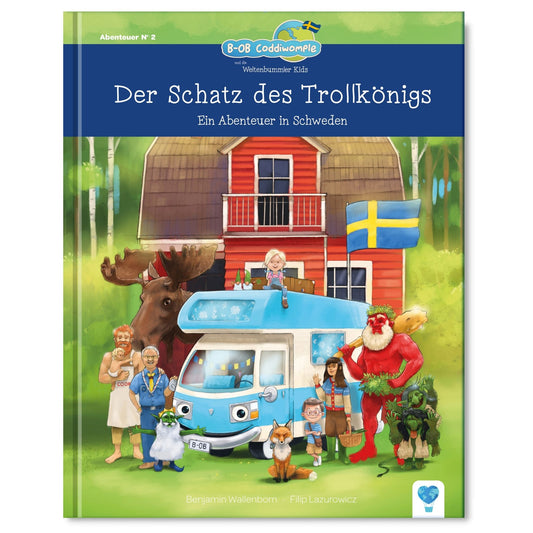 Der Schatz des Trollkönigs - ein Abenteuer in Schweden, Band 2 der Buchreihe B-OB Coddiwomple und die Weltenbummler Kids